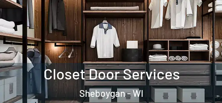 Closet Door Services Sheboygan - WI