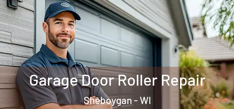 Garage Door Roller Repair Sheboygan - WI
