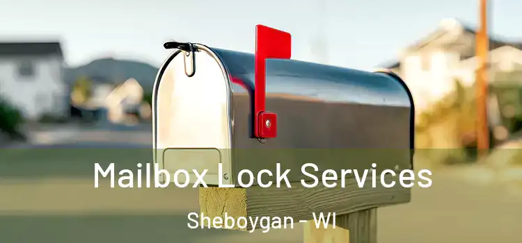Mailbox Lock Services Sheboygan - WI