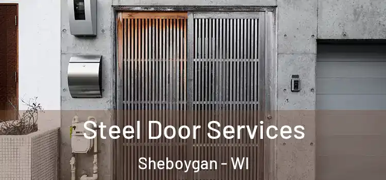  Steel Door Services Sheboygan - WI